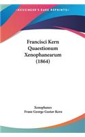 Francisci Kern Quaestionum Xenophanearum (1864)