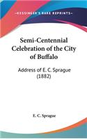 Semi-Centennial Celebration of the City of Buffalo