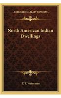 North American Indian Dwellings