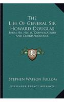 Life of General Sir Howard Douglas