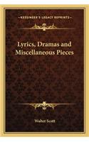 Lyrics, Dramas and Miscellaneous Pieces