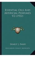 Essential Oils and Artificial Perfumes V2 (1922)