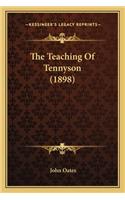 The Teaching Of Tennyson (1898)