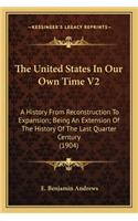 The United States In Our Own Time V2