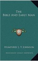 The Bible and Early Man