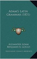 Adam's Latin Grammar (1831)