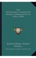 Origin And Growth Of Village Communities In India (1899)