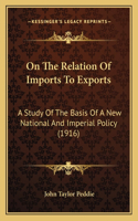 On The Relation Of Imports To Exports