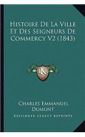 Histoire De La Ville Et Des Seigneurs De Commercy V2 (1843)