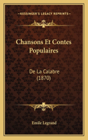 Chansons Et Contes Populaires: De La Calabre (1870)