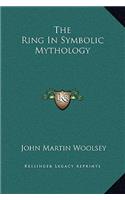 The Ring In Symbolic Mythology