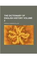 The Dictionary of English History Volume 2