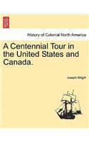 Centennial Tour in the United States and Canada.