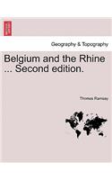 Belgium and the Rhine ... Second Edition.