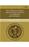 The Effects of Leader Task-Oriented Behavior on Employee Performance