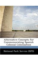 Alternative Concepts for Commemorating Spanish Colonial Colonization