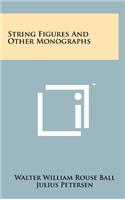 String Figures and Other Monographs