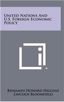 United Nations and U.S. Foreign Economic Policy