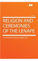 Religion and Ceremonies of the Lenape