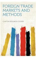 Foreign Trade Markets and Methods