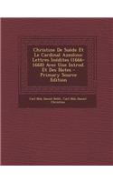Christine de Suede Et Le Cardinal Azzolino: Lettres Inedites (1666-1668) Avec Une Introd. Et Des Notes