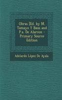 Obras [Ed. by M. Tamayo y Baus and P.A. de Alarcon