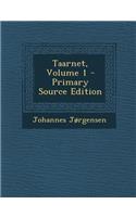 Taarnet, Volume 1 - Primary Source Edition: (Danish)