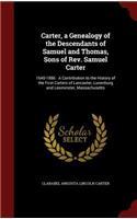 Carter, a Genealogy of the Descendants of Samuel and Thomas, Sons of Rev. Samuel Carter