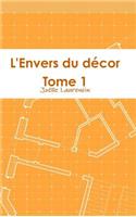 L'Envers Du Decor Tome 1