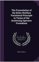 Formulation of the Kohn-Hulthen Variational Principle in Terms of the Scattering Operator Formalism