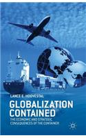 Globalization Contained: The Economic and Strategic Consequences of the Container