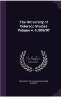 The University of Colorado Studies Volume V. 4 1906/07