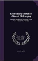 Elementary Sketches of Moral Philosophy