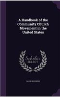 Handbook of the Community Church Movement in the United States