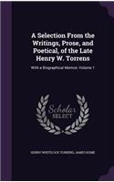 A Selection From the Writings, Prose, and Poetical, of the Late Henry W. Torrens: With a Biographical Memoir, Volume 1(English)
