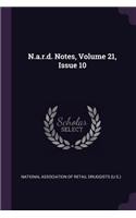 N.A.R.D. Notes, Volume 21, Issue 10