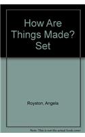 How Are Things Made?
