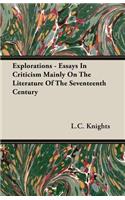 Explorations - Essays In Criticism Mainly On The Literature Of The Seventeenth Century