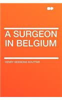 A Surgeon in Belgium