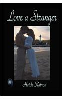 Love a Stranger