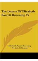 Letters Of Elizabeth Barrett Browning V2