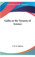 Gallio or the Tyranny of Science