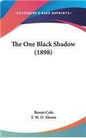 The One Black Shadow (1898)