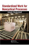 Standardized Work for Noncyclical Processes