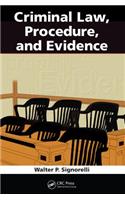 Criminal Law, Procedure, and Evidence