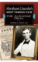 Abraham Lincoln's Most Famous Case