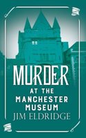 Murder At The Manchester Museum