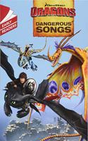 Dragons: Dangerous Songs: (Dragons)