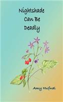 Nightshade Can Be Deadly