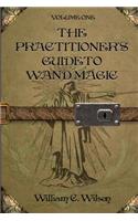 The Practitioner's Guide to Wand Magic